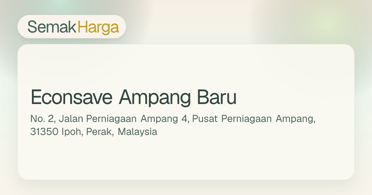Econsave Ampang Baru | SemakHarga